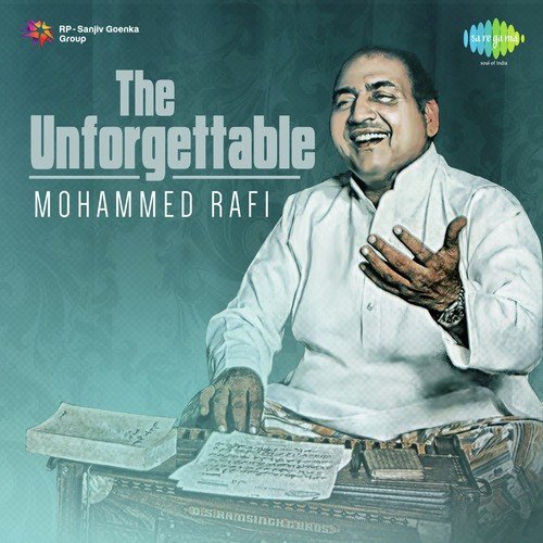 The Unforgettable Mohammed Rafi Mohammed Rafi MP3 Download
